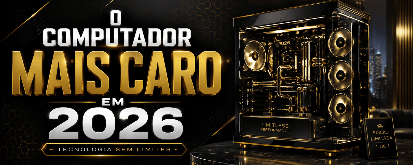 O Computador Mais Caro de 2026: Componentes e Custo de Montagem